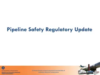 Overview of Pipeline Safety Regulatory Updates