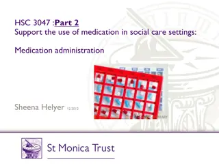 Supporting Medication Administration in Social Care Settings