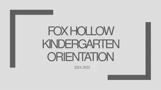 Fox Hollow Kindergarten Orientation 2024-2025 Information