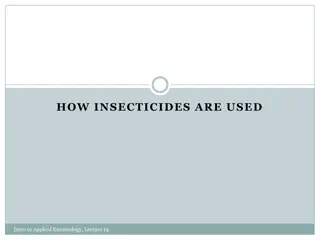 The Use of Insecticides in Agriculture