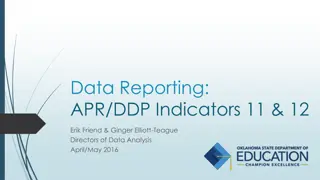 Data Reporting: APR/DDP Indicators 11 & 12 Analysis - April/May 2016