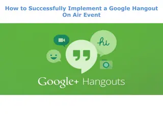 Implementing Google Hangout On Air Successfully