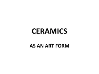 Ceramics as an Art Form