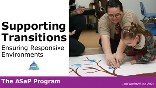 Supporting Transitions and Responsive Environments for Effective Planning