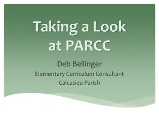 PARCC Assessment Structure and Goals