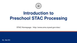 Preschool STAC Processing Overview