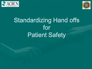 Ensuring Patient Safety through Standardized Hand-Off Communications