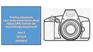 Occupational Therapy Management of Distal Radius Fracture in Hand Therapy Department