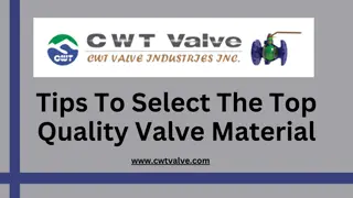 Tips To Select The Top Quality Valve Material