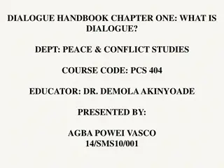 The Essence of Dialogue in Peace and Conflict Studies