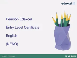 Overview of Pearson Edexcel English Entry Level Certificate (NENO)