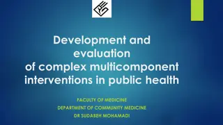 Development and Evaluation of Complex Multicomponent Interventions in Public Health