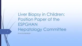 Evolution of Liver Biopsy in Children: ESPGHAN Position Paper