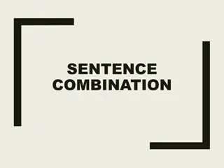 Various Instances Explained in Sentence Combination