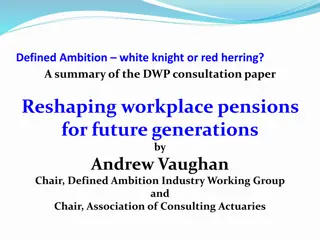 Reshaping Workplace Pensions - Defined Ambition Consultation Summary