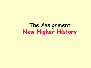 Higher History Assignment Overview and Guidelines