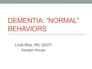 Normal Behaviors in Dementia Care