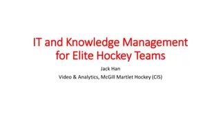 Enhancing IT and Knowledge Management for Elite Hockey Teams