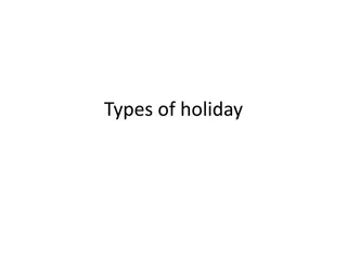 Various Types of Holidays and Vacation Options