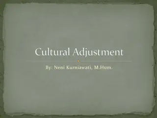 Cultural Adjustment: Navigating Different Ways of Life