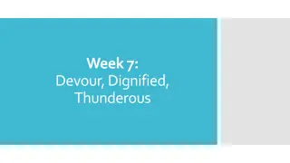 Explore Week 7: Devour, Dignified, Thunderous in Wildlife