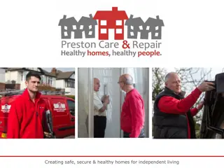 Creating Safe, Secure & Healthy Homes for Independent Living