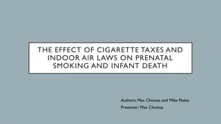 The Impact of Cigarette Taxes and Indoor Air Laws on Prenatal Smoking and Infant Death