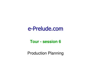 Production Planning in e-Prelude.com Tour: Session 6 Overview