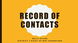 Proper Techniques for Record of Contacts and Property Acquisition