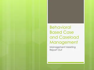 Behavioral-Based Case and Caseload Management Meeting Insights