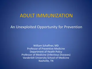 Adult Immunization: An Unexploited Opportunity for Prevention