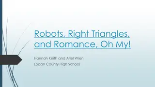 Robots, Right Triangles, and Romance: A High School Adventure