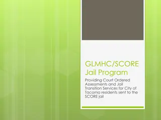 GLMHC/SCORE Jail Program: Providing Services for City of Tacoma Residents