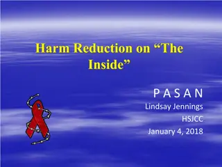 Supporting Harm Reduction and Health Care in Prisons