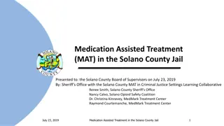 Medication Assisted Treatment (MAT) in Solano County Jail - Addressing Opioid Epidemic