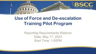 Use of Force and De-escalation Training Pilot Program Reporting