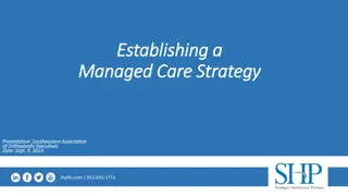 Developing a Managed Care Strategy for Orthopaedic Practices in the Southeast