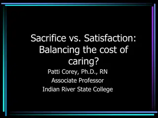 The Cost of Caring: Balancing Sacrifice and Satisfaction in Teaching