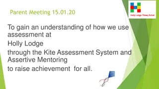 Enhancing Achievement Through Assessment at Holly Lodge: Kite Assessment System & Assertive Mentoring