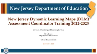 Dynamic Learning Maps (DLM) Assessment Coordinator Training 2022-2023