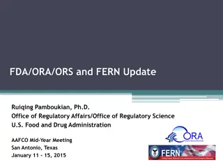 Overview of FDA Office of Regulatory Affairs (ORA) and Office of Regulatory Science (ORS)