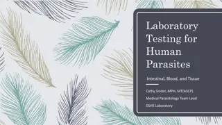 Human Parasites: Laboratory Testing, Neglected Tropical Diseases, and More