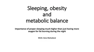 Importance of Proper Sleeping for Metabolic Balance and Obesity