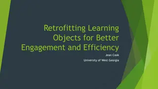 Enhancing Engagement and Efficiency in Learning Object Retrofitting