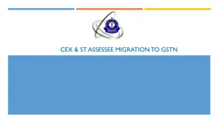 Strategy for Migration of CE & ST Assessee to GSTN