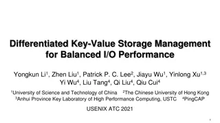 Balanced I/O Performance Through Differentiated Key-Value Storage Management