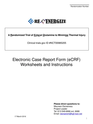 Electronic Case Report Form (eCRF) for Randomized Trial of Enteral Glutamine to Minimize Thermal Injury