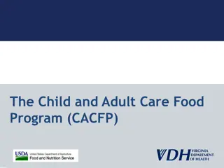 Overview of Child and Adult Care Food Program (CACFP)