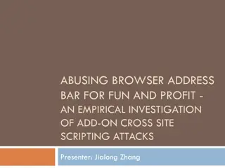 Investigating Add-On Cross Site Scripting Attacks: Abusing Browser Address Bar