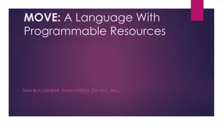 MOVE: A Language With Programmable Resources Overview